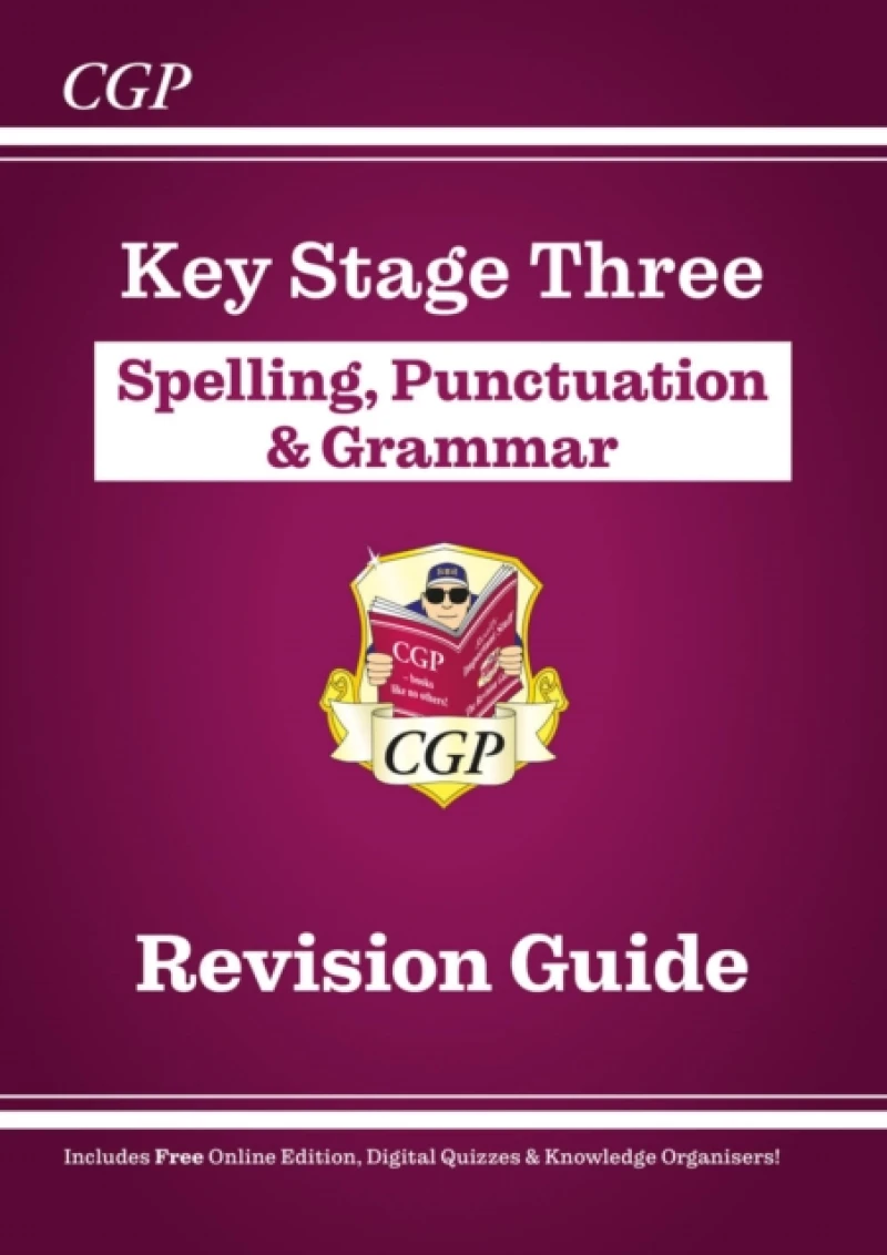 KS3 Spelling, Punctuation & Grammar Revision Guide (with Online Edition & Quizzes)