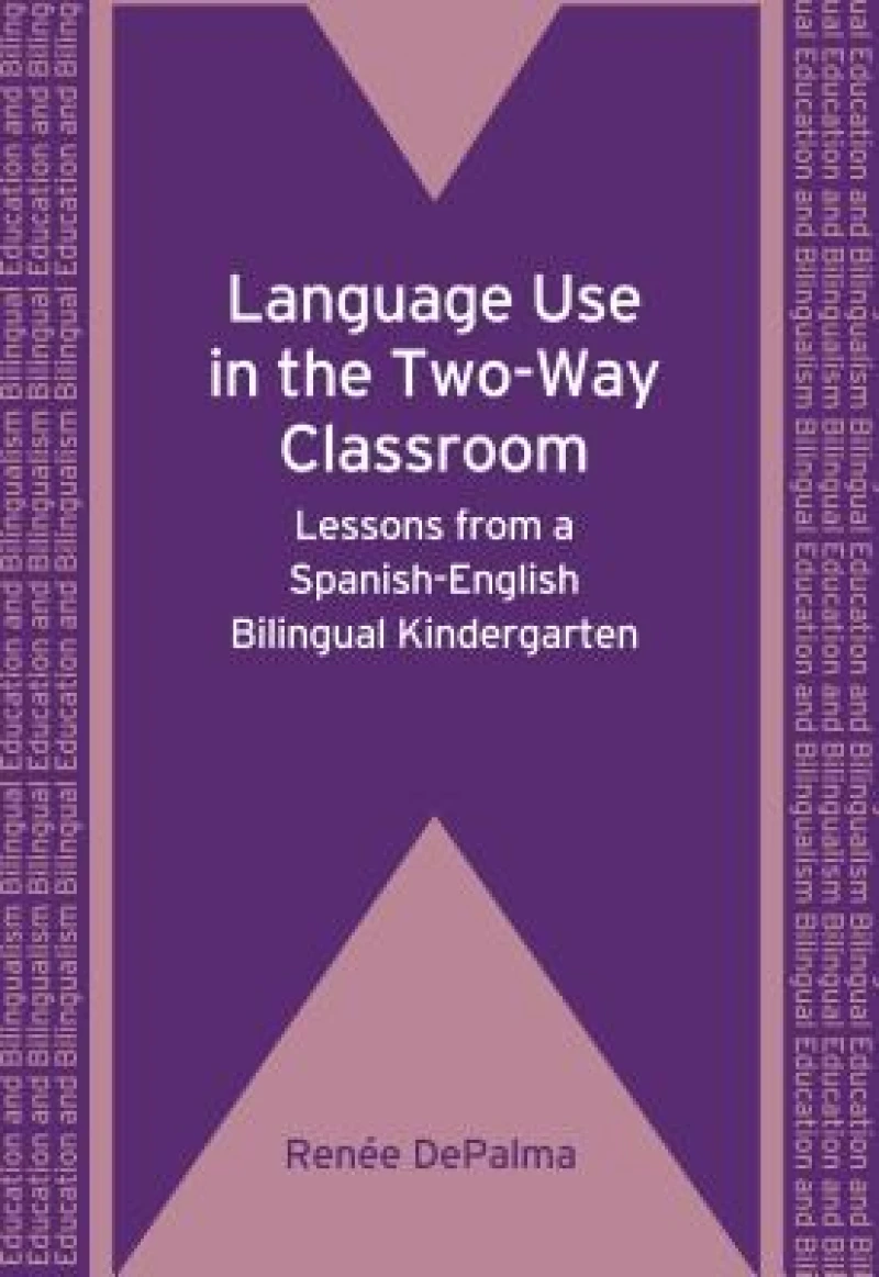 Language Use in the Two-Way Classroom