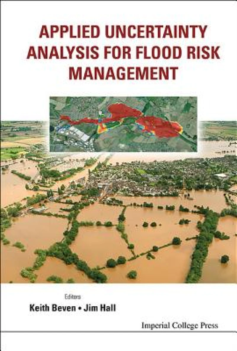 Applied Uncertainty Analysis For Flood Risk Management