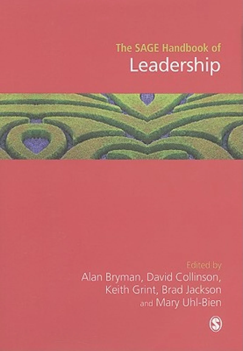 The SAGE Handbook of Leadership