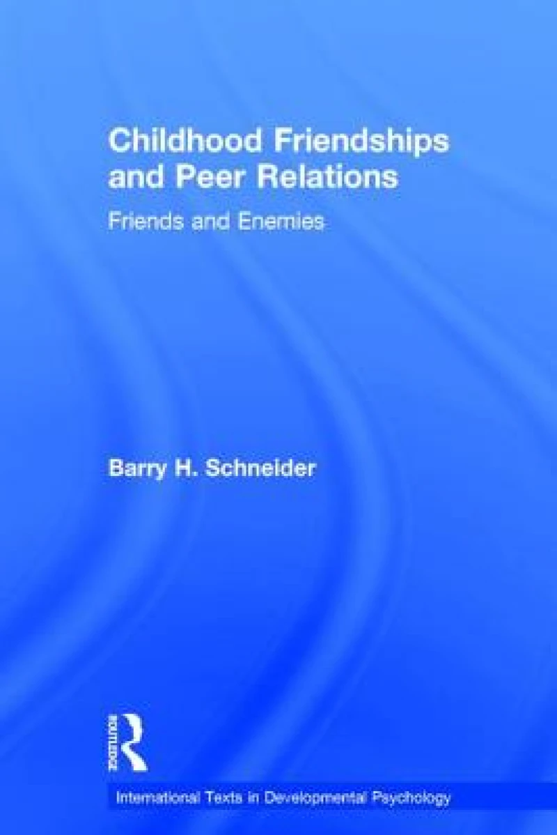 Childhood Friendships and Peer Relations