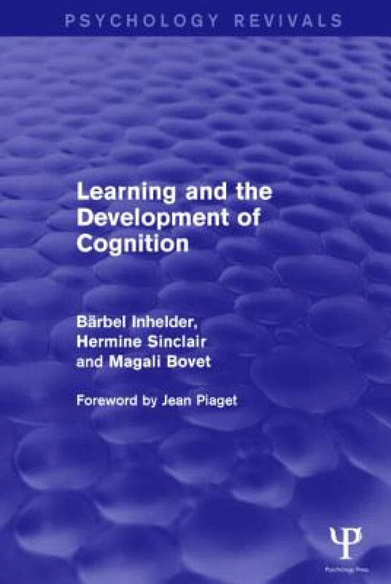 Learning and the Development of Cognition (Psychology Revivals)