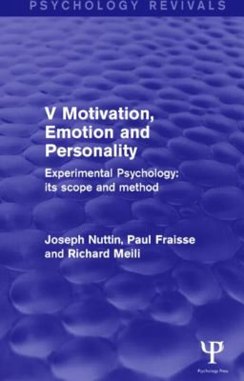 Experimental Psychology Its Scope and Method: Volume V