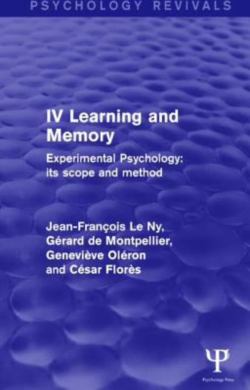 Experimental Psychology Its Scope and Method: Volume IV