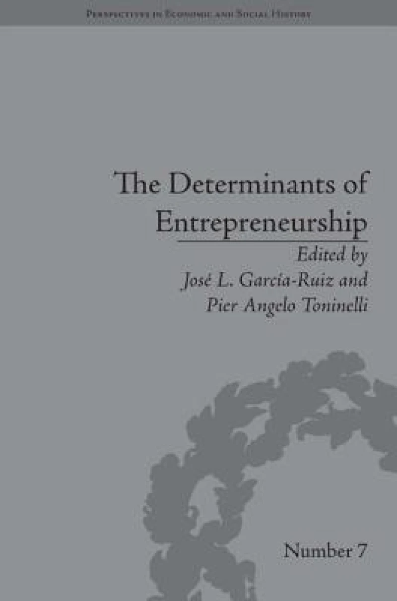 The Determinants of Entrepreneurship