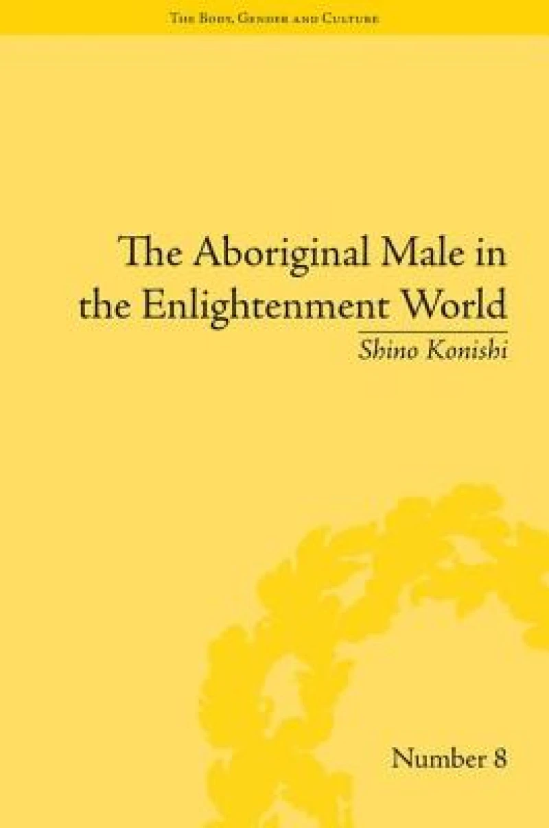 The Aboriginal Male in the Enlightenment World