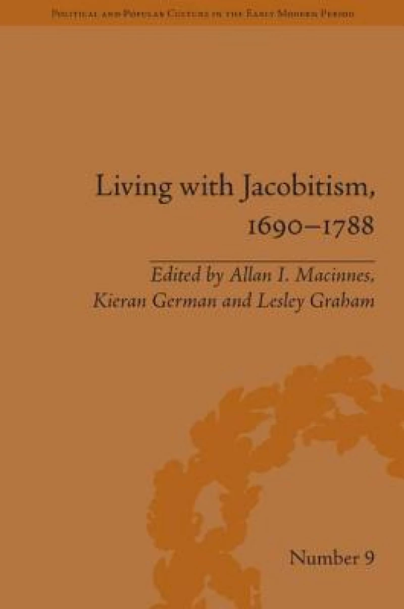 Living with Jacobitism, 1690?1788