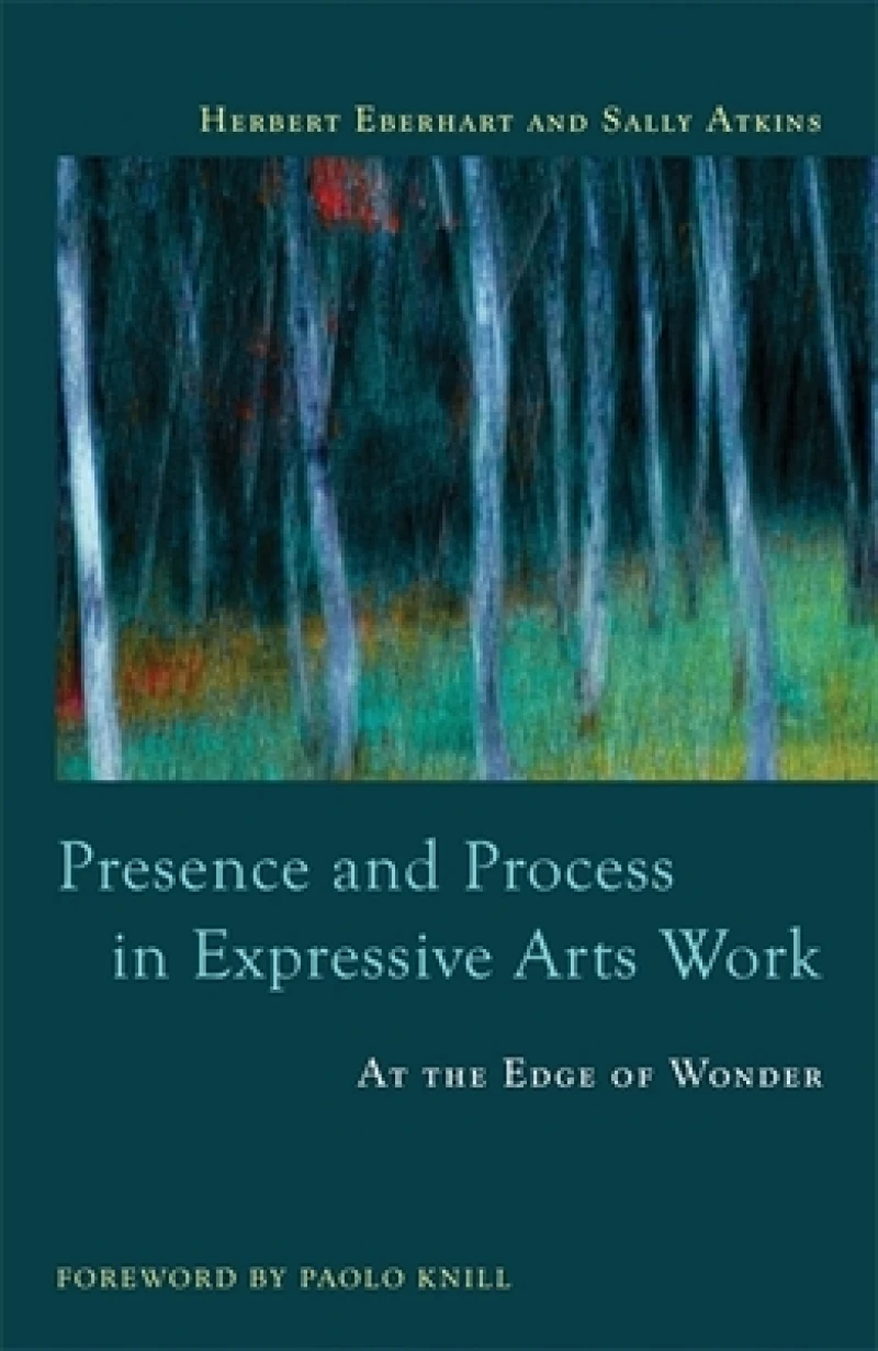 Presence and Process in Expressive Arts Work