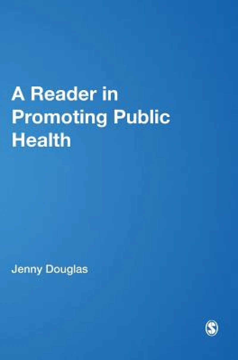 A Reader in Promoting Public Health