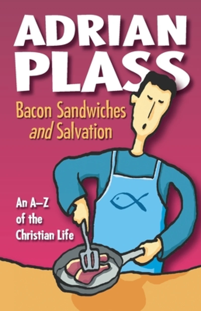 Bacon Sandwiches and Salvation