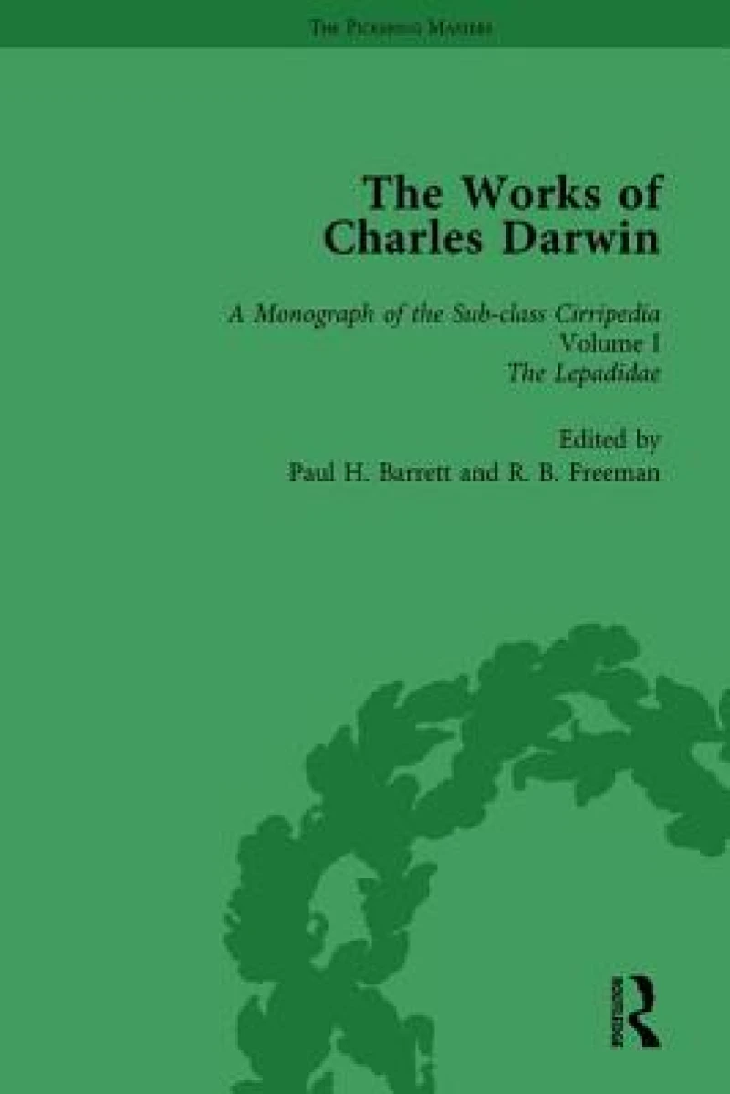 The Works of Charles Darwin: Vol 11: A Volume of the Sub-Class Cirripedia (1851), Vol I