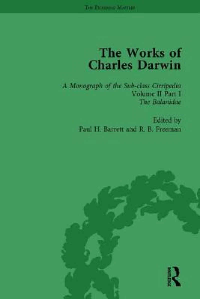 The Works of Charles Darwin: Vol 12: A Monograph on the Sub-Class Cirripedia (1854), Vol II, Part 1