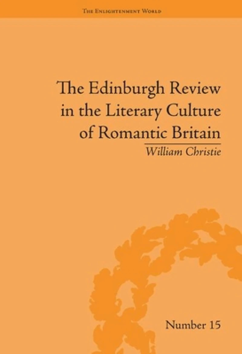 The Edinburgh Review in the Literary Culture of Romantic Britain