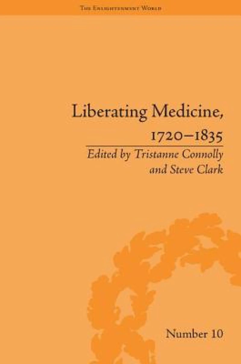 Liberating Medicine, 1720–1835