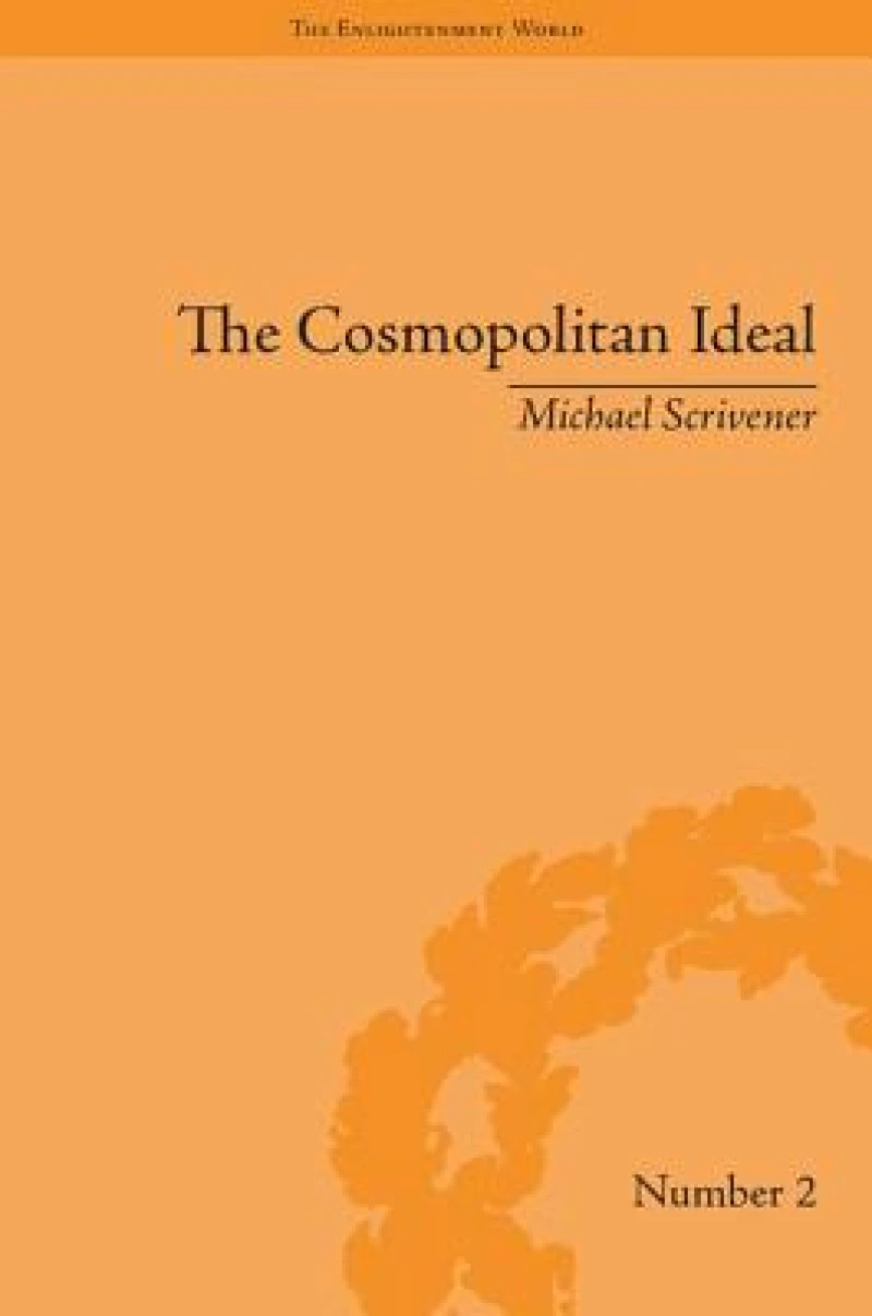 The Cosmopolitan Ideal in the Age of Revolution and Reaction, 1776–1832