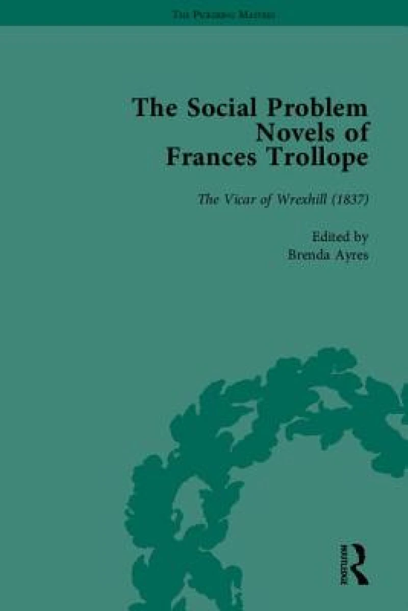 The Social Problem Novels of Frances Trollope