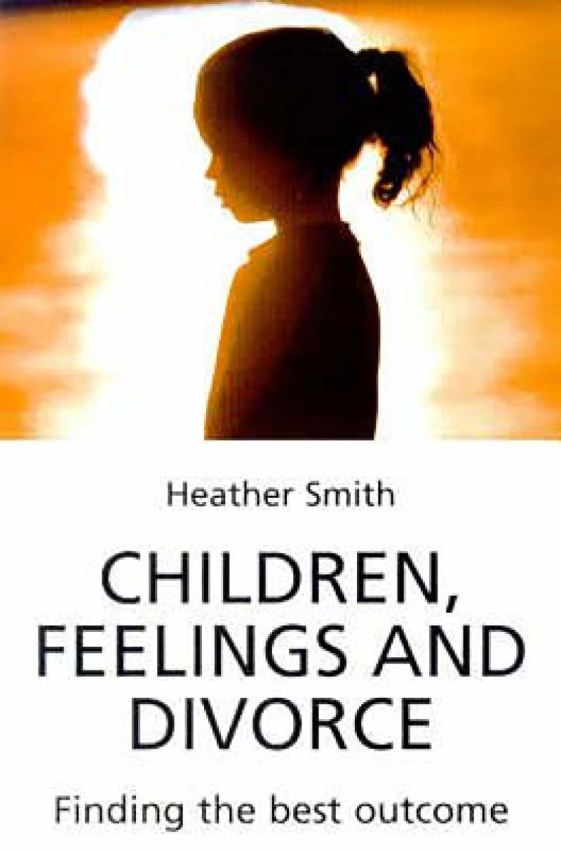 Children, Feelings and Divorce