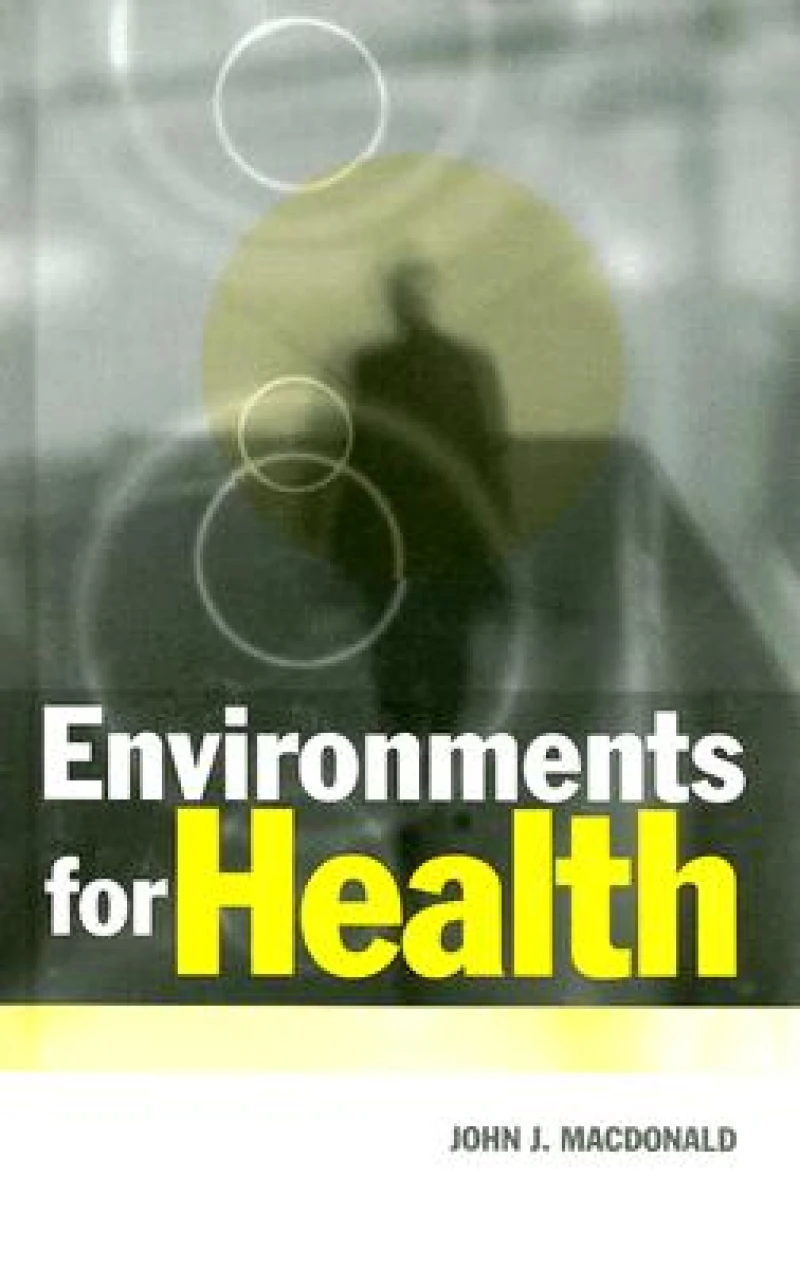Environments for Health