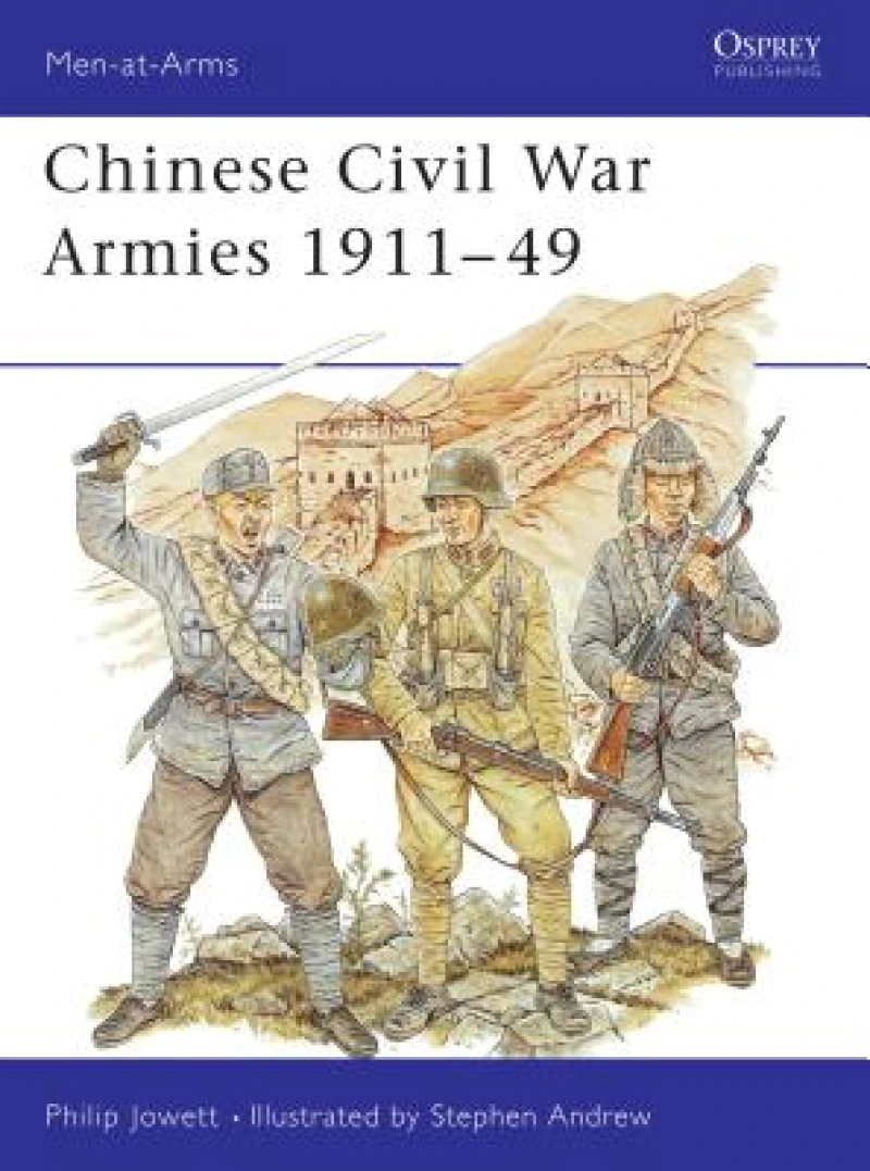 Chinese Civil War Armies 1911–49