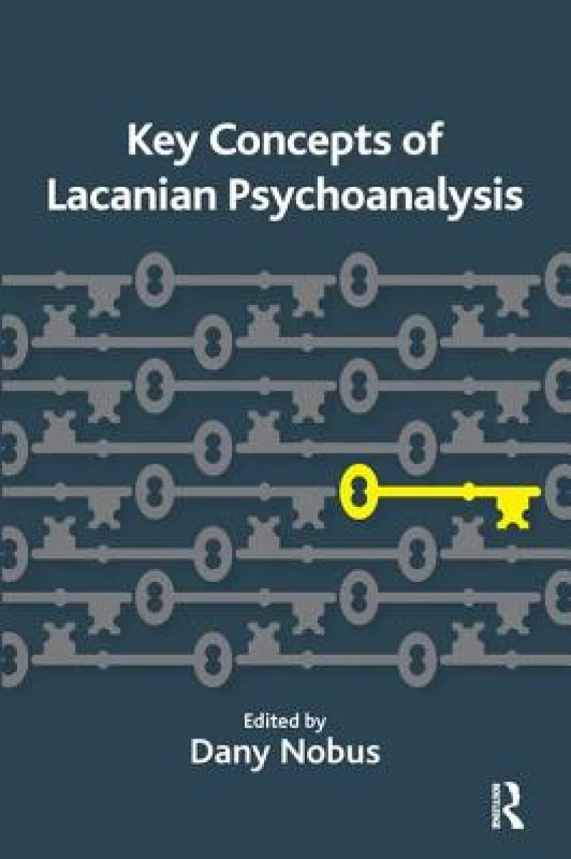 Key Concepts of Lacanian Psychoanalysis