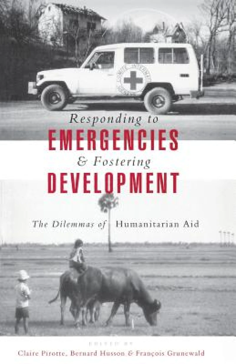 Responding to Emergencies and Fostering Development