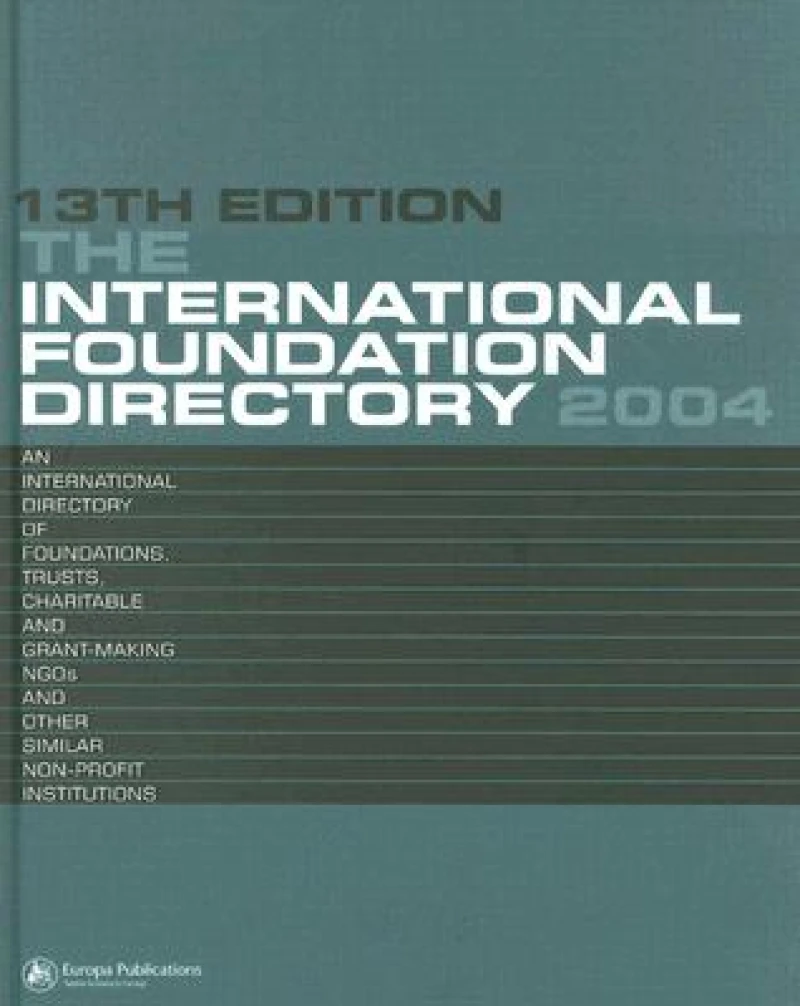 The International Foundation Directory 2004