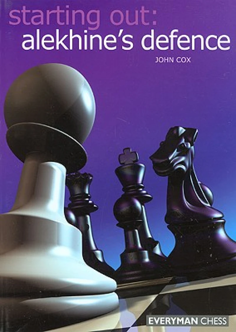 Starting Out: Alekhine Defence