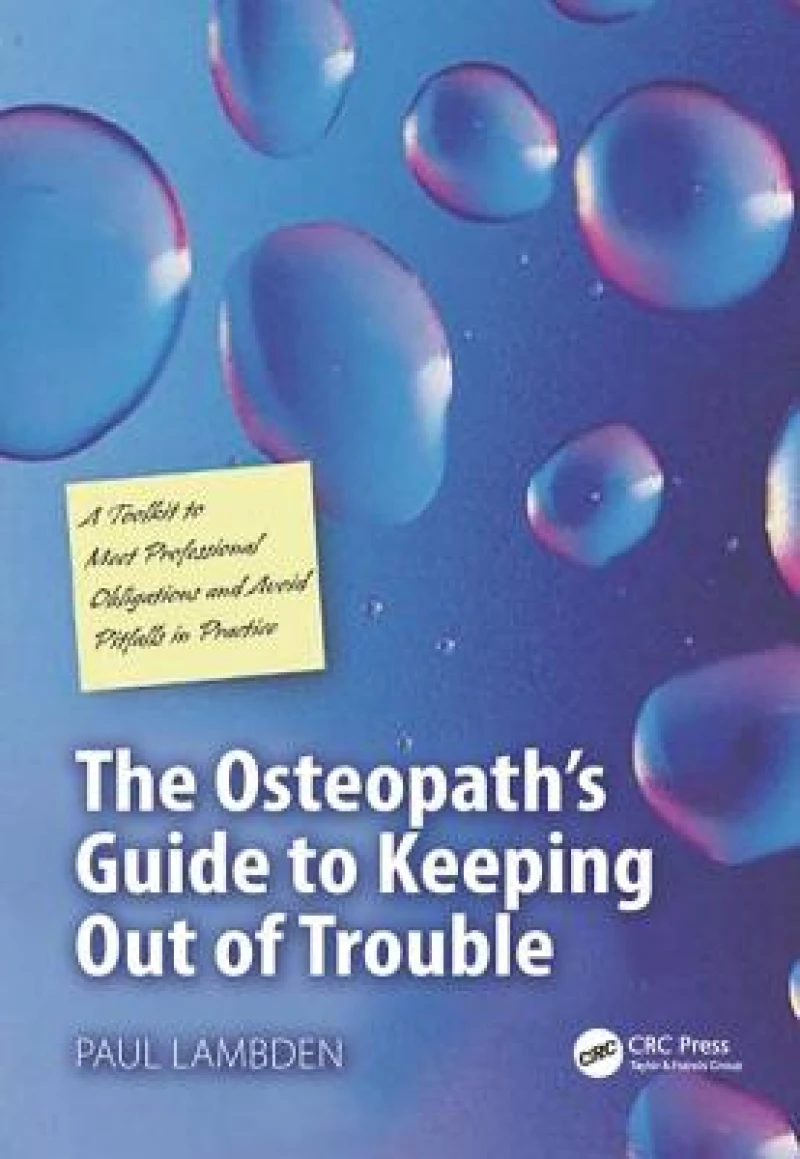 The Osteopath's Guide to Keeping Out of Trouble
