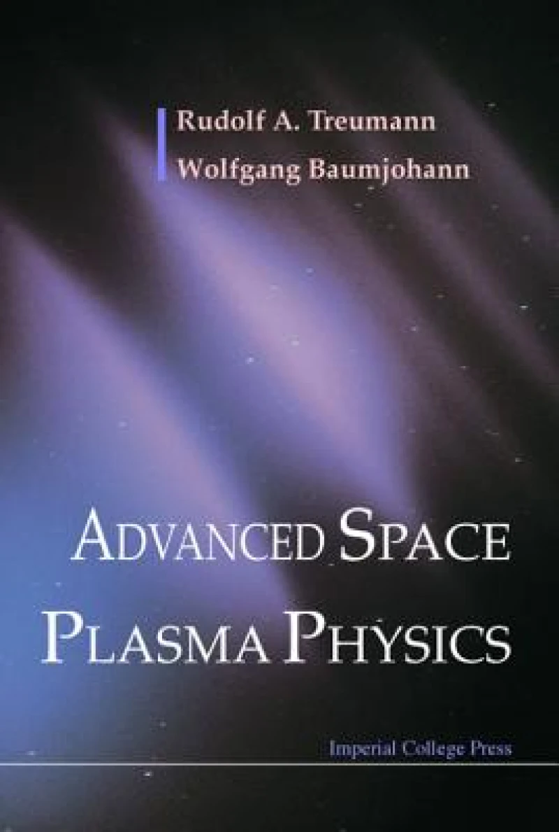 Advanced Space Plasma Physics