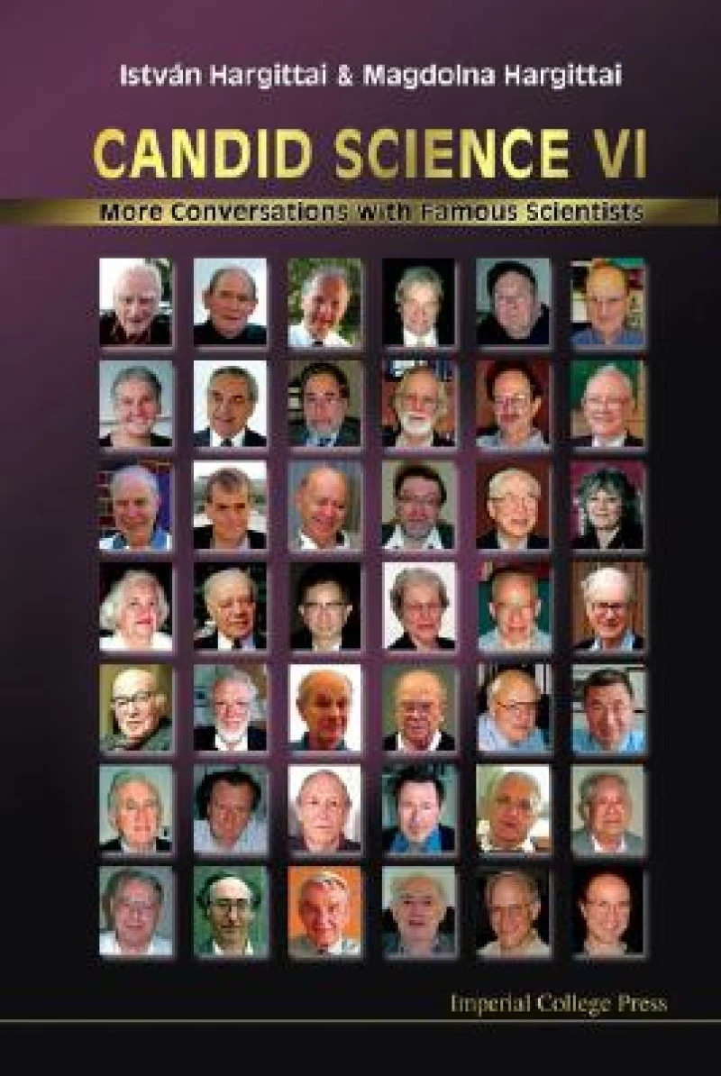 Candid Science Vi: More Conversations With Famous Scientists