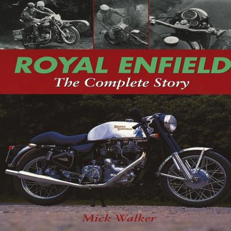 Royal Enfield - The Complete Story