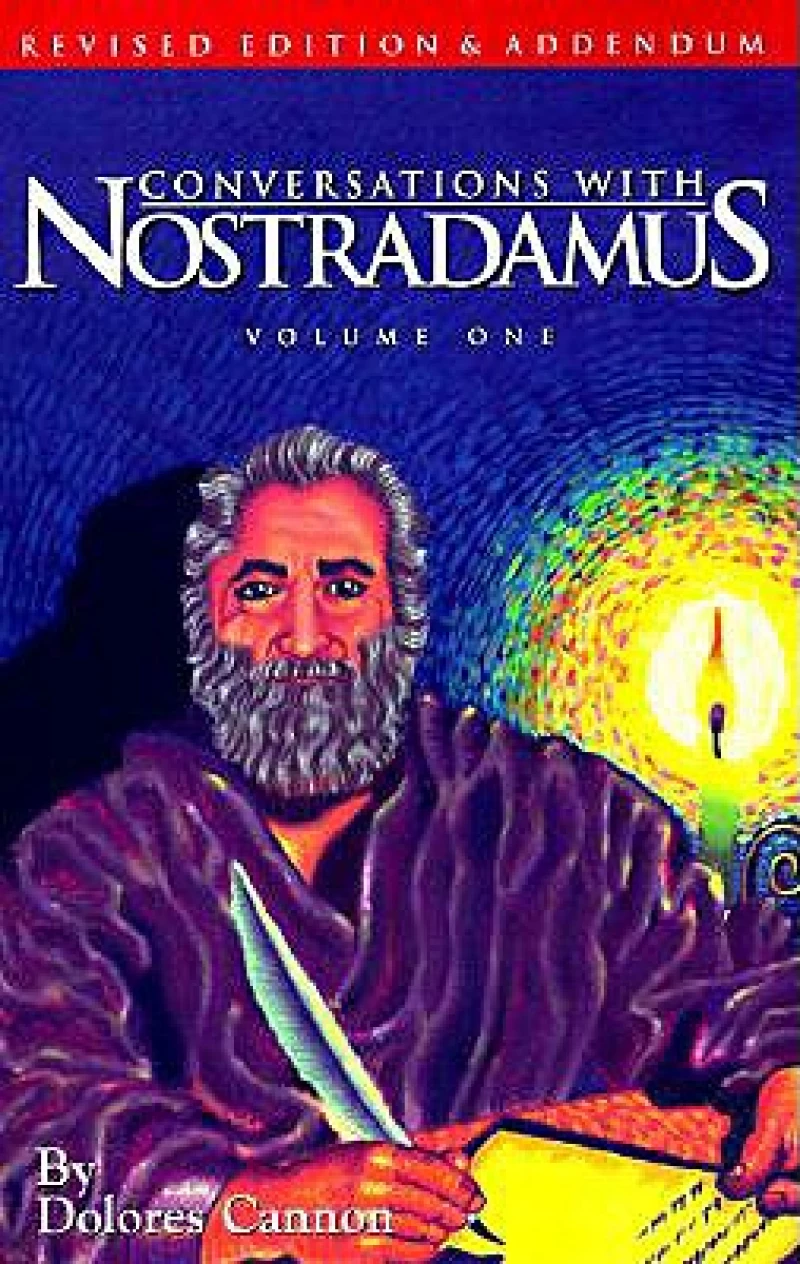 Conversations with Nostradamus:  Volume 1