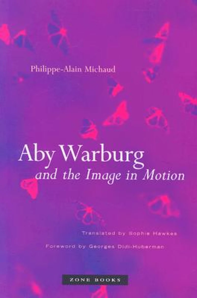 Aby Warburg and the Image in Motion