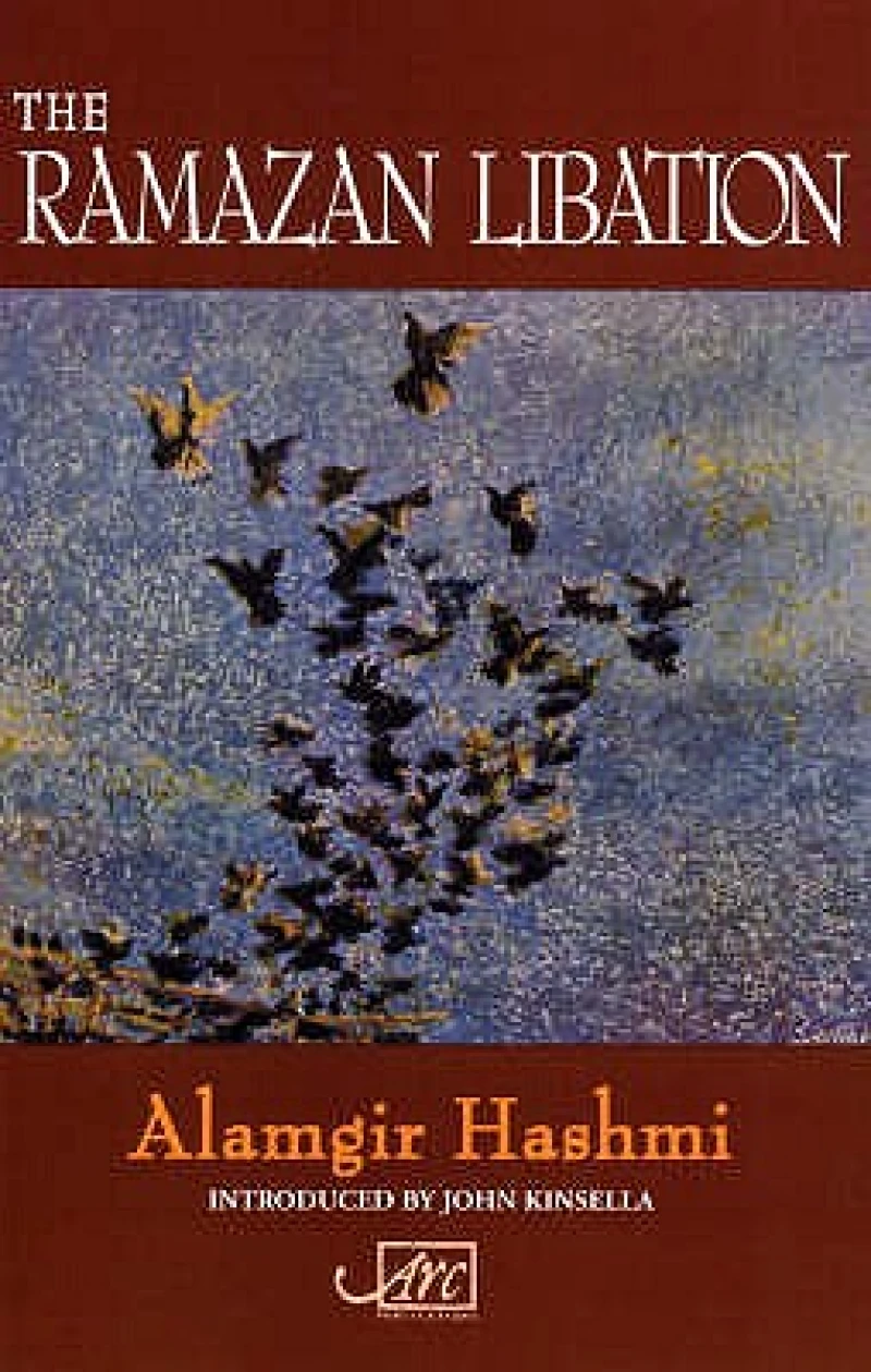 The Ramazan Libation: Selected Poems