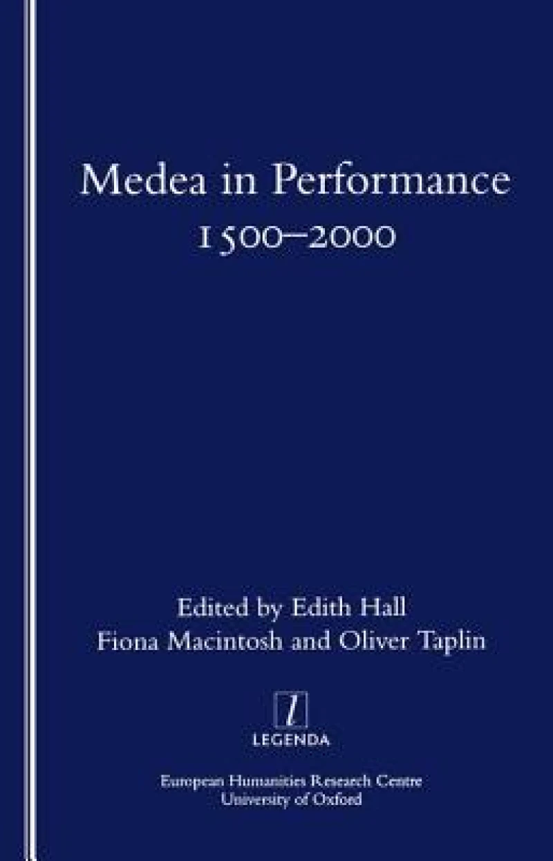 Medea in Performance 1500-2000