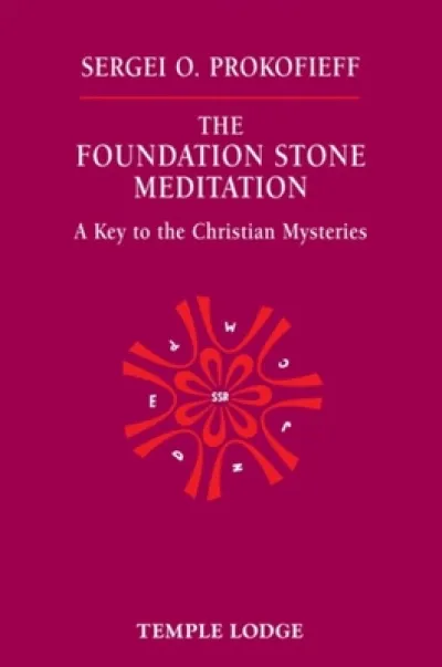 The Foundation Stone Meditation