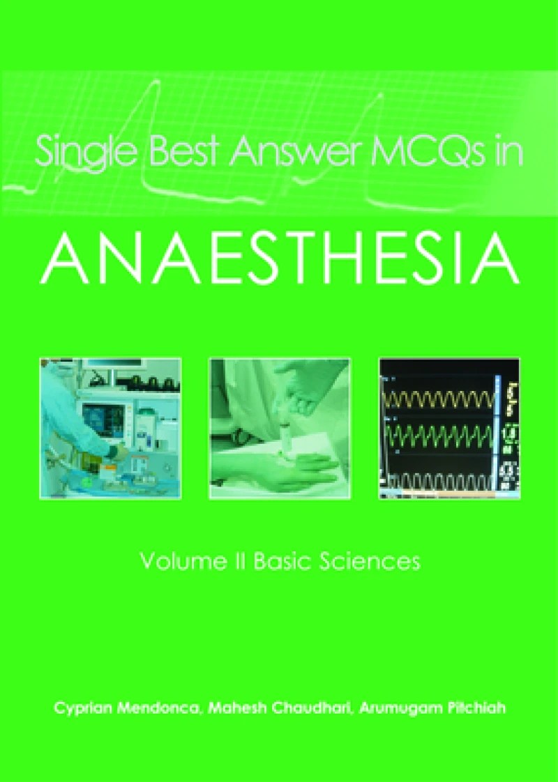 Single Best Answer MCQs in Anaesthesia