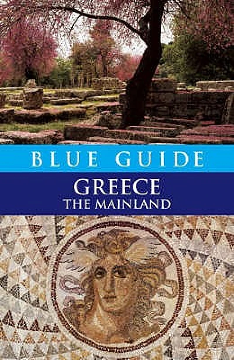 Blue Guide Greece the Mainland