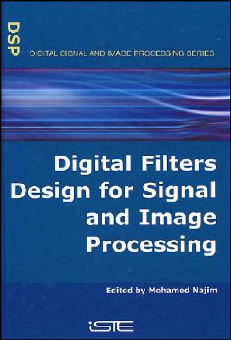 Digital Filters Design for Signal and Image Processing