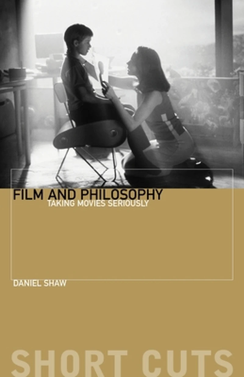 Film and Philosophu – Taking Movies Seriously