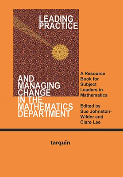 Leading Practice and Managing Change in the Mathematics Department