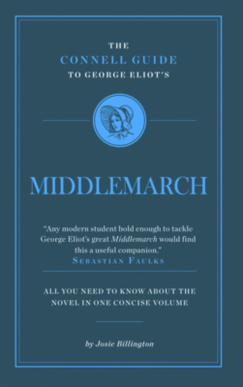 The Connell Guide To George Eliot's Middlemarch