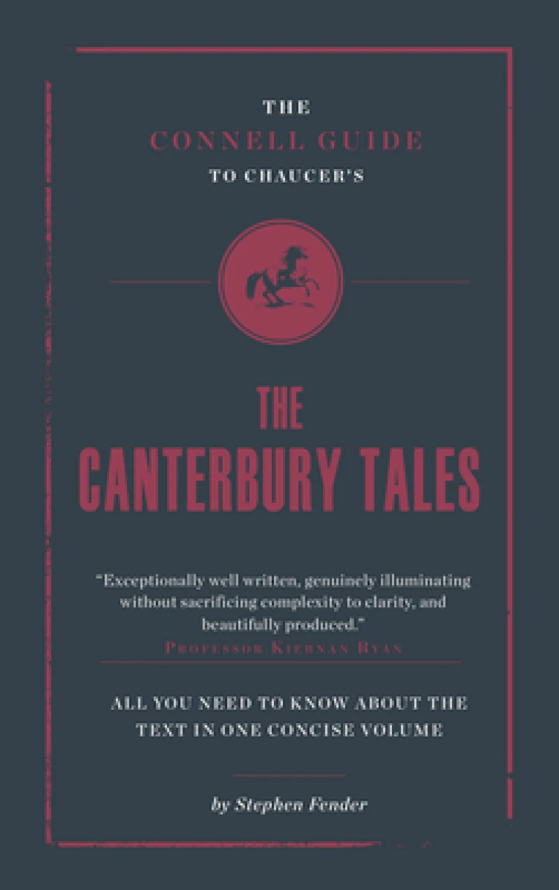 The Connell Guide To Chaucer's The Canterbury Tales