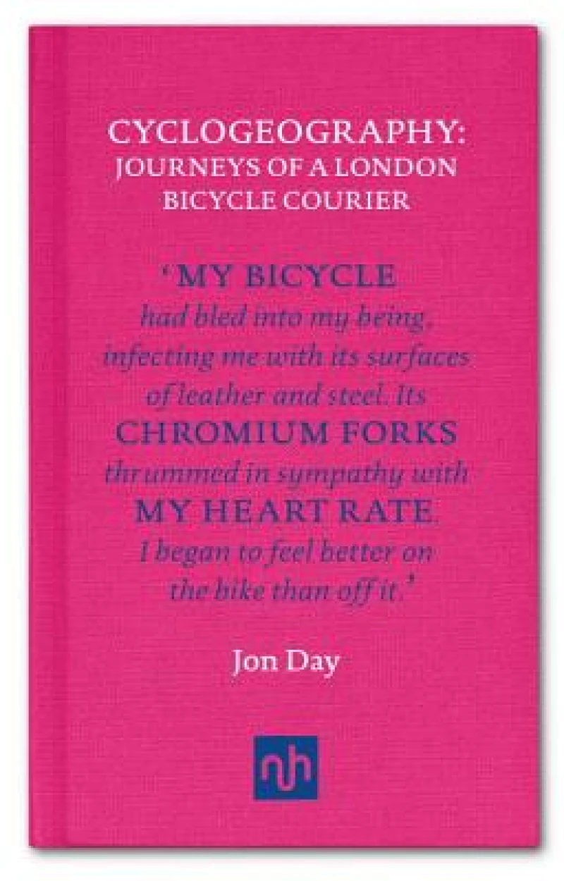 Cyclogeography: Journeys of a London Bicycle Courier