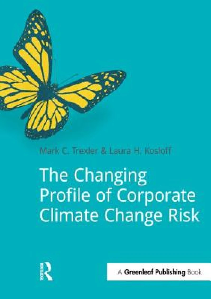 The Changing Profile of Corporate Climate Change Risk