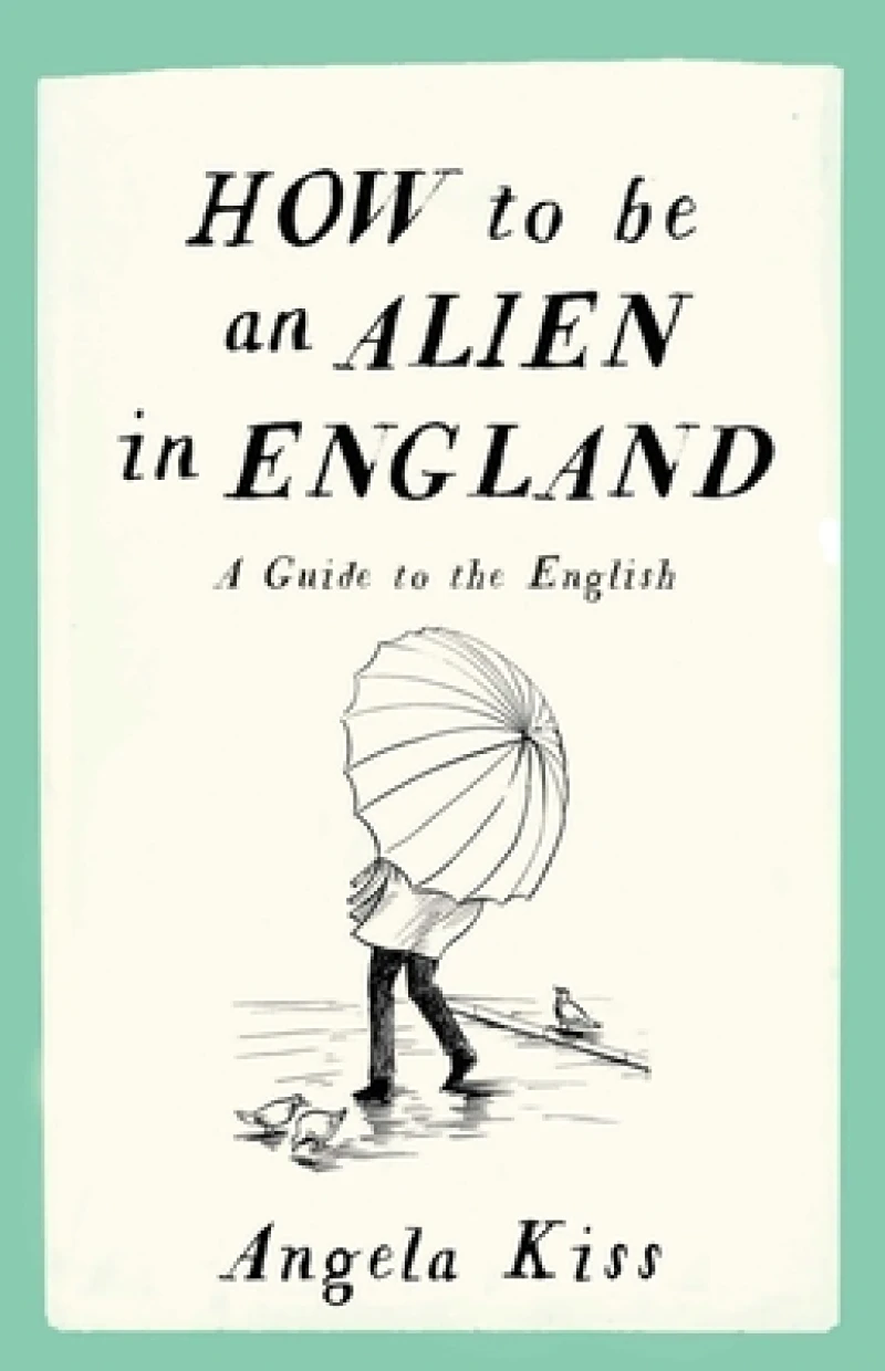 How To Be An Alien In England