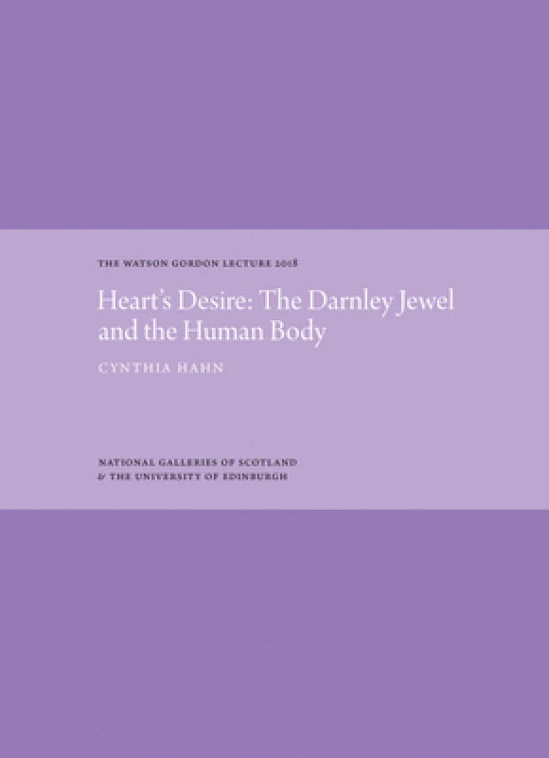 Heart's Desire: The Darnley Jewel and the Human Body