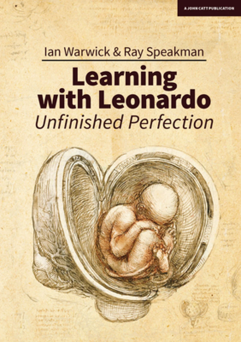 Learning With Leonardo: Unfinished Perfection
