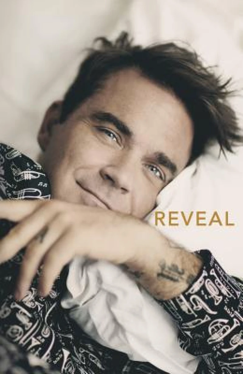 Reveal: Robbie Williams - As close as you can get to the man behind the Better Man film