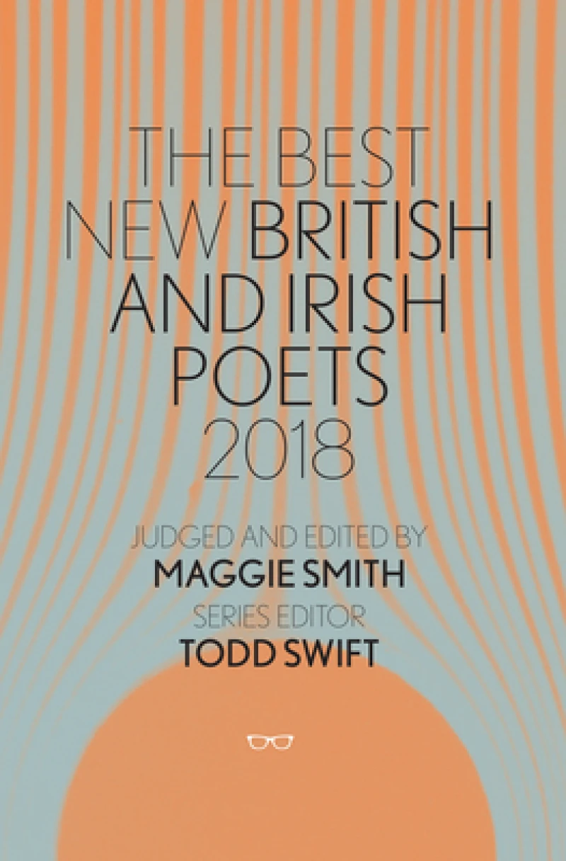 Best New British and Irish Poets 2018
